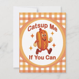 Invitation Catsume-moi si tu peux drôle Hot Dog - Ketchup Pun
