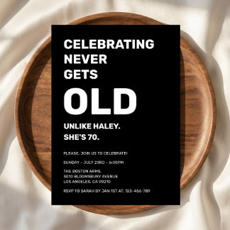 Invitation Célébrer n'est jamais vieux Drôle de 70e anniversa
