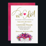 Invitation C'Est Ce Que Nous Faisons ! Coloré Tropical Floral<br><div class="desc">Ces belles invitations de mariage présentent un design magnifique avec un bouquet de fleurs tropicales et de la verdure attachée avec un arc en satin blanc. Les fleurs roses chaudes, magenta, fuchsia et jaunes sont des hibiscus et des oiseaux de paradis. L'élégante écriture en or dit "We Do!" avec un...</div>
