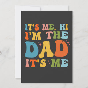 Invitation C'est moi Salut je suis le Papa C'est moi Drôle Gr