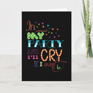 Invitation C'est mon parti et je pleurerai si je veux inviter