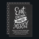 Invitation Chalkboard Mangez un verre et soyez joyeux Vacance<br><div class="desc">Famille Invitation et amis à une fête de vacances virtuelle avec cette invitation rustique. Il présente une calligraphie moderne rustique avec un arrière - plan de tableau de bord imitation. Personnalisez cette invitation en ligne de fête de Noël en ajoutant vos propres détails d'événement.</div>