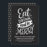 Invitation Chalkboard Mangez un verre et soyez joyeux Vacance<br><div class="desc">Famille Invitation et amis à une fête de vacances virtuelle avec cette invitation rustique. Il présente une calligraphie moderne rustique avec un arrière - plan de tableau de bord imitation. Personnalisez cette invitation en ligne de fête de Noël en ajoutant vos propres détails d'événement.</div>