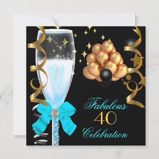 Invitation Champagne 40 ans et Fabuleuse Bleu Sarcelle Or Ann (Devant)