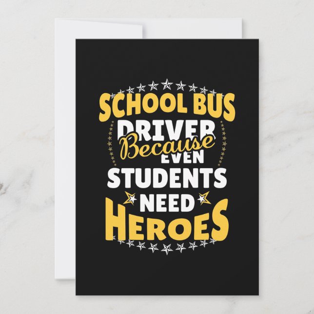 Invitation Chauffeur de Bus Scolaire Parce que les Élèves Ont (Devant)