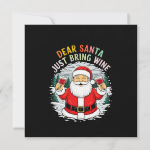 Invitation Cher Père Noël, Apportez Juste Du Vin Drôle Cadeau