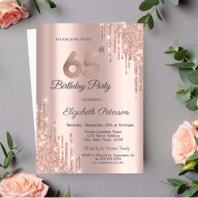 Invitation Chic Glitter Drips Rose Gold 65e Anniversaire  (Créateur téléchargé)