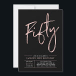 Invitation Cinquante | Modern Brush Rose Gold 50th Birthday P<br><div class="desc">Célébrez votre journée spéciale avec cette simple et élégante invitation à la fête du 50e anniversaire. Ce design comprend un script de brosse chic "Fifty" avec une mise en page propre en noir & rose couleur or combo. D'autres conceptions et fournitures de fête sont disponibles à ma boutique BaraBomDesign.</div>