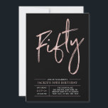 Invitation Cinquante | Modern Brush Rose Gold 50th Birthday P<br><div class="desc">Célébrez votre journée spéciale avec cette simple et élégante invitation à la fête du 50e anniversaire. Ce design comprend un script de brosse chic "Fifty" avec une mise en page propre en noir & rose couleur or combo. D'autres conceptions et fournitures de fête sont disponibles à ma boutique BaraBomDesign.</div>