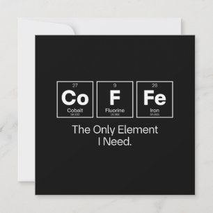 Invitation Citation de chimie du café – Le seul élément dont