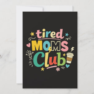 Invitation Club des mamans fatiguées Humour de maman café