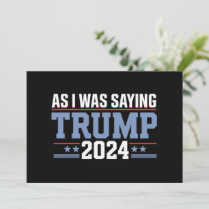 Invitation Comme Je Le Disais Lors De L'Élection De Trump En 