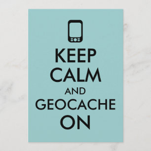 Invitation Conserver le calme et la géocache sur le GPS Geoca