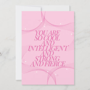 Invitation Cool, Intelligent, Fort, Féroce, Patronne, Rose