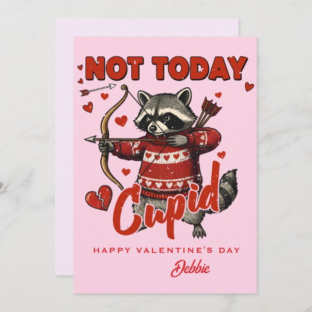Invitation Custom Valentine Card - Not Today Cupid Raccoon (Devant / Derrière)