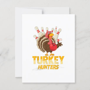 Invitation Cute Turquie Hunter Drôle Bowling Thanksgiving