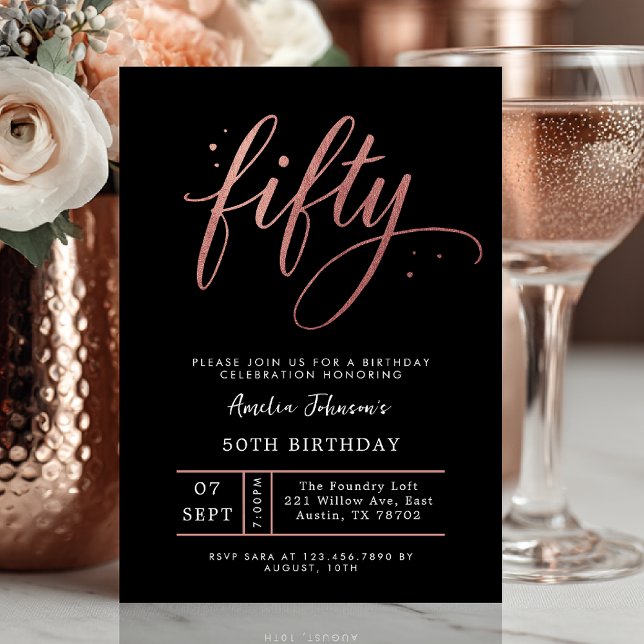 Invitation d'anniversaire cinquantième Rose Gold É (Fifty and flawless ✨ Celebrate your milestone with this chic rose gold birthday invite.)
