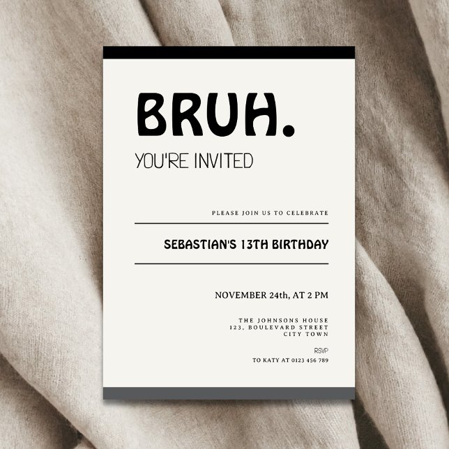 Invitation d'anniversaire pour ado de 13 ans garço (Bruh 13th birthday invitation for boys)