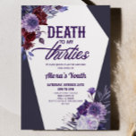 Invitation Décès à mes trente Floral 40e Anniversaire<br><div class="desc">C'est la mort à mes trente Floral 40th Birthday Party Invitation!</div>