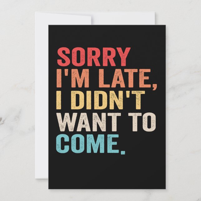 Invitation Désolé, je suis en retard Je ne voulais pas me pré (Devant)