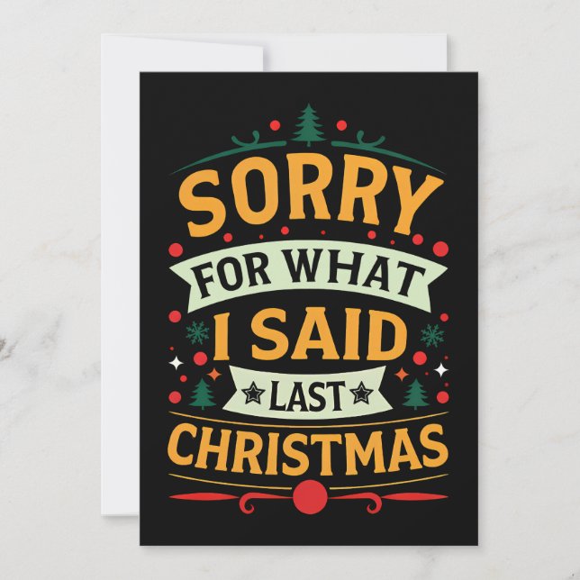Invitation Désolé Pour Ce Que J'Ai Dit Dernier Humour De Noël (Devant)