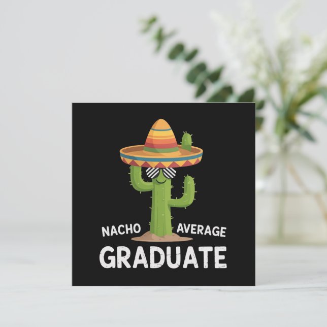 Invitation Diplômé du lycée pas moyen Nacho College Humor (Debout devant)