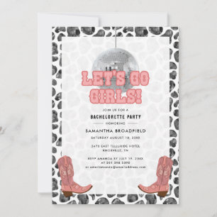 Invitation Disco Cowgirl Bachelorette Party Let’s Go Girls