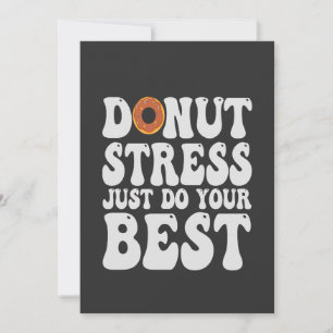 Invitation Donut Stress Faites simplement votre meilleur cade