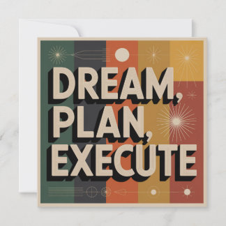 Invitation Dream, Plan, Execute