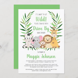 Invitation Drive By It's About to Get Wild Safari Baby shower