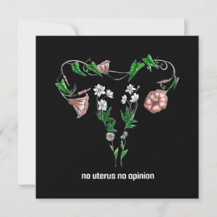 Invitation Droits des femmes Fleuris Pas d'utérus Pas d'opini