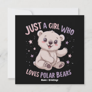 Invitation Drôle Juste Une Fille Qui Aime Les Ours Polaires B