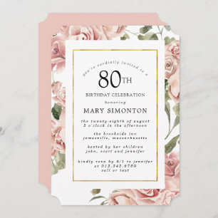 Invitation Dusty Rose Rose Floral 80e Gold Birthday Party