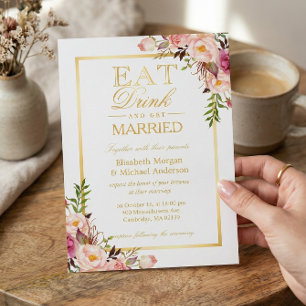 Invitation EAT Boire et être marié Chic Gold Floral Mariage