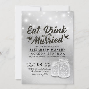 Invitation EAT Boire et être marié Mariage Mason Jars Lumière