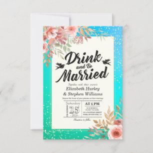 Invitation EAT Drick Be Married Mariage Floral Turquoise Gold
