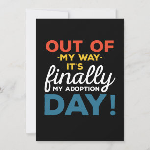 Invitation Écartez-vous, c'est enfin mon jour d'adoption