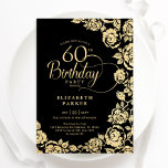 Invitation Élégant 60e anniversaire Black Gold Roses<br><div class="desc">Invitation à la fête de 60e anniversaire en or noir floral. Design élégant avec des roses, fausse feuille d'or et police de script de typographie. Carte invitation tendance parfaite pour une célébration anniversaire élégante. Peut être customisé à n'importe quel âge. Personnalisez avec vos propres détails. Invitations Zazzle imprimées ou téléchargement...</div>