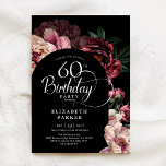 Invitation Élégant 60e anniversaire Bourgogne Pies Roses<br><div class="desc">Elégante invitation à la fête du 60e anniversaire fleurie. Beau design classe aux accents botaniques. Il présente des pivoines bordeaux et roses, des roses sur des arrière - plans sombres et des scripts de typographie à la mode. Vous pouvez choisir des invitations imprimées et/ou le modèle numérique de téléchargement instantané....</div>