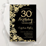 Invitation Elégant Black Gold Roses 30e fête d'anniversaire<br><div class="desc">Black Gold Floral 30th Birthday Party Invitation. Design élégant avec des roses,  fausse feuille d'or et police de script de typographie. Carte invitation tendance parfaite pour une célébration anniversaire élégante. Peut être customisé à n'importe quel âge. Invitations Zazzle imprimées ou téléchargement instantané modèle imprimable numérique.</div>
