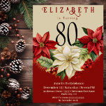 Invitation Elégant Poinsettia Noël 80e anniversaire<br><div class="desc">Elégante Fleur Poinsettia Noël 80e Anniversaire Invitation Pour Femmes. Il Est Facile De Modifier L'Exemple De Texte En Cliquant Personnaliser Ce Modèle. Cliquez Sur Personnaliser Ce Modèle/Modifier À L'Aide De L'Outil De Conception Pour Modifier Le Type De Police, Les Couleurs De Police, La Taille De Police Ou Pour Ajouter/Supprimer/Modifier Le...</div>