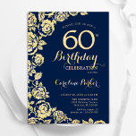 Invitation Elégant Roses de la Marine Blue Gold 60e anniversa<br><div class="desc">Invitation à la fête de 60e anniversaire en or bleu marine. Design élégant avec des roses,  fausse feuille d'or et police de script de typographie. Carte invitation tendance parfaite pour une célébration anniversaire élégante. Peut être customisé à n'importe quel âge. Invitations Zazzle imprimées ou téléchargement instantané modèle imprimable numérique.</div>