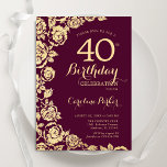 Invitation Elégant Roses d'or de Bourgogne 40e anniversaire<br><div class="desc">Invitation à la fête de 40e anniversaire en or bordeaux. Design élégant avec des roses,  fausse feuille d'or et police de script de typographie. Carte invitation tendance parfaite pour une célébration anniversaire élégante. Peut être customisé à n'importe quel âge. Invitations Zazzle imprimées ou téléchargement instantané modèle imprimable numérique.</div>