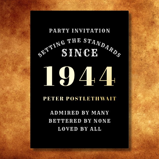 Invitation En Aluminium 80e anniversaire 1944 Black Gold Personnalisé Pour (Elegant Black and Gold Foil 80th Birthday Invitation - Create Your Own Personalized Design.)