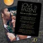 Invitation En Aluminium do-it-yourself Color Love est Patient Wedding Réce<br><div class="desc">♥ POUR DES INSTRUCTIONS POUR CHANGER DE COULEUR ARRIÈRE - PLAN, VOIR LA FIN DE CETTE DESCRIPTION. ♥ Famille Invitation et amis à une réception de mariage tout simplement élégant avec un élégant "amour est patient mais nous ne pouvions pas attendre" photo personnalisée blanc et feuille d'or invitation. Tout libellé...</div>