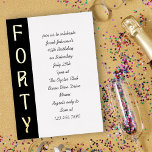 Invitation En Aluminium Écrit à la main 40e anniversaire Noir Blanc et Or<br><div class="desc">40e anniversaire Invitation en noir et blanc avec luxueux feuille d'or pour mettre en valeur "FORTY". La typographie manuscrite est entièrement modifiable avec les détails de votre invitation. Simple,  moderne et élégant 40e anniversaire Invitation pour homme ou femme.</div>