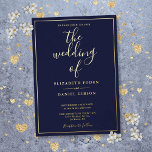 Invitation En Aluminium Élégant Script Marine Blue Mariage Gold Foil<br><div class="desc">Cet élégant faire-part de mariage bleu marine en feuille d'or peut être personnalisé avec vos informations en lettres chic. Conçu par Thisisnotme©</div>