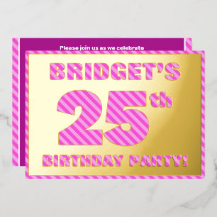 Invitation En Aluminium Fête d'anniversaire 25 ans — Rayures roses, audaci