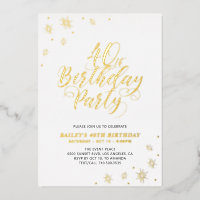 Fête d'anniversaire moderne 40e Real Foil Invitati