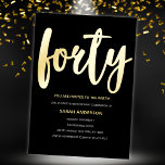 Invitation En Aluminium Gold Black 40th Birthday Party<br><div class="desc">Préparez-vous à fêter en style avec notre exquise Gold Foil 40th Birthday Party Foil Invitation! Cette invitation est la façon parfaite de marquer cette étape spéciale avec élégance et raffinement. L'invitation présente un superbe design de feuille d'or qui ajoute une touche de luxe et de glamour à l'occasion. Contre un...</div>